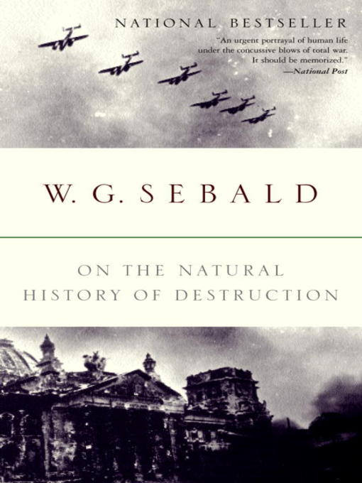 Title details for On the Natural History of Destruction by W.G. Sebald - Available